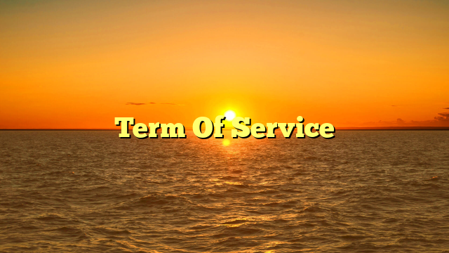 Term Of Service
