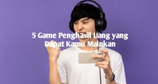 Tips agar sukses dalam game penghasil uang
